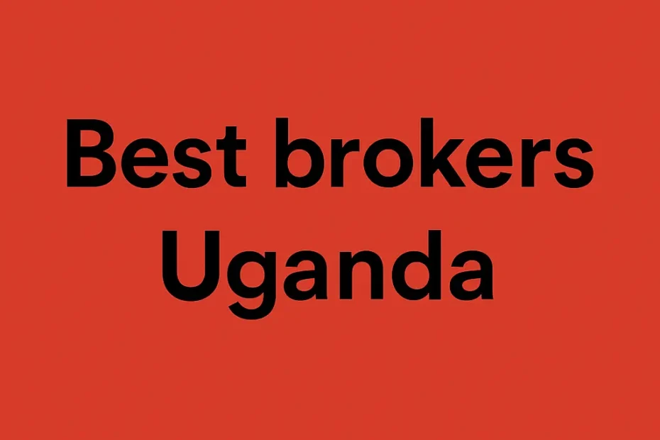 best international brokers in Uganda
