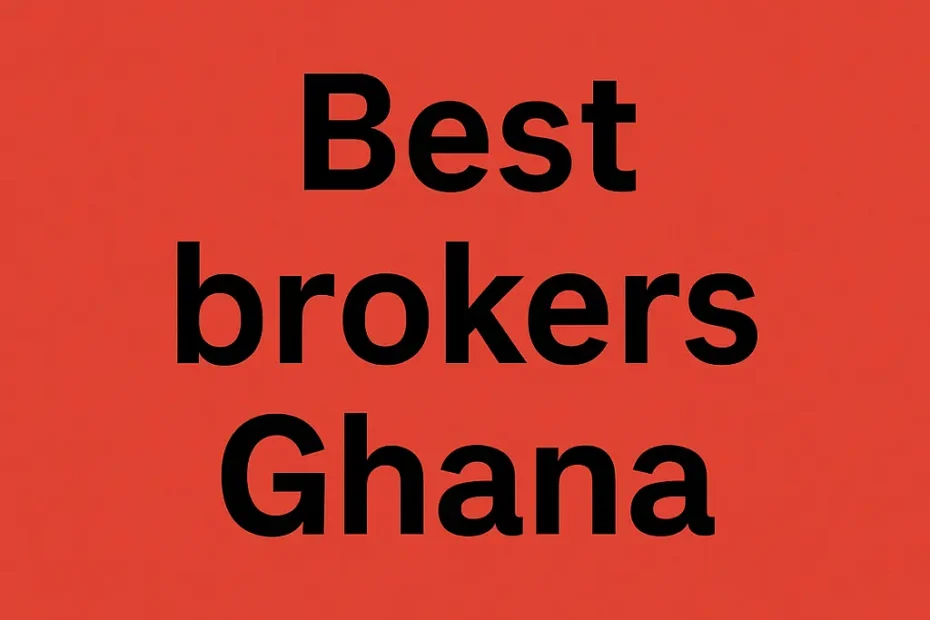 best international brokers in ghana