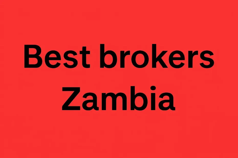 best international brokers in zambia